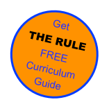 Get THE RULE FREE
Curriculum Guide